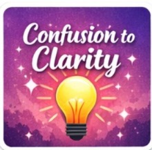 confusion to clarity