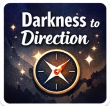 darkness to direction
