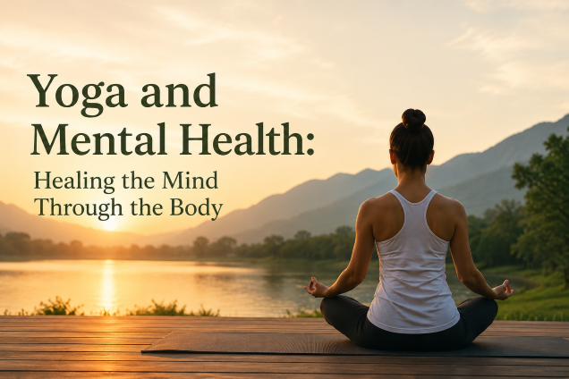 yoga and mental health - healing the mind through body