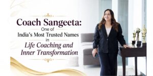 coach sangeeta - one of india most trusted name in life coaching and inner transformation